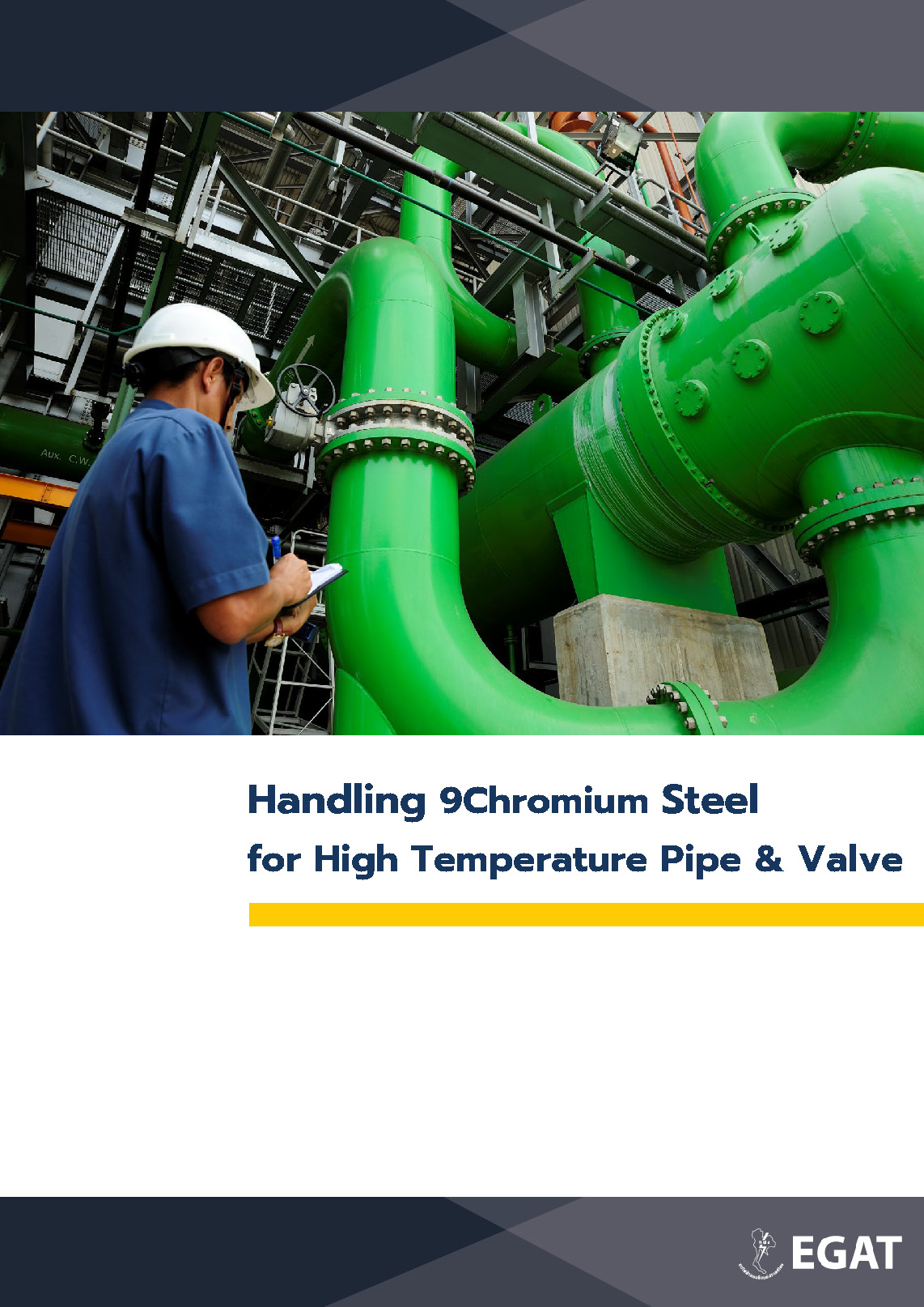 Handling 9Chromium Steel for High Temperature Pipe & Valve